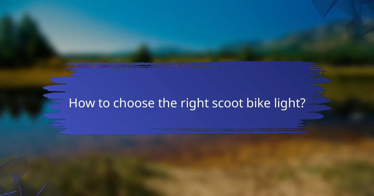 How to choose the right scoot bike light?