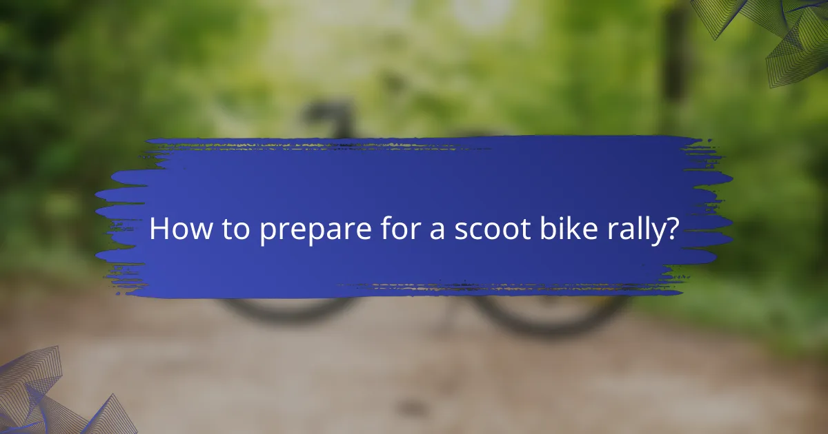 How to prepare for a scoot bike rally?
