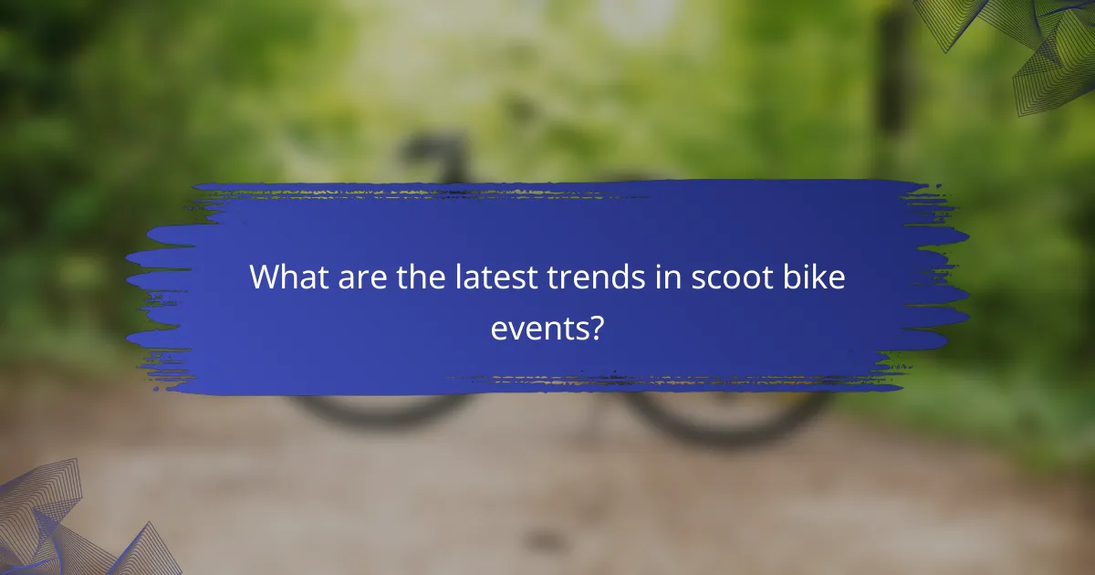 What are the latest trends in scoot bike events?