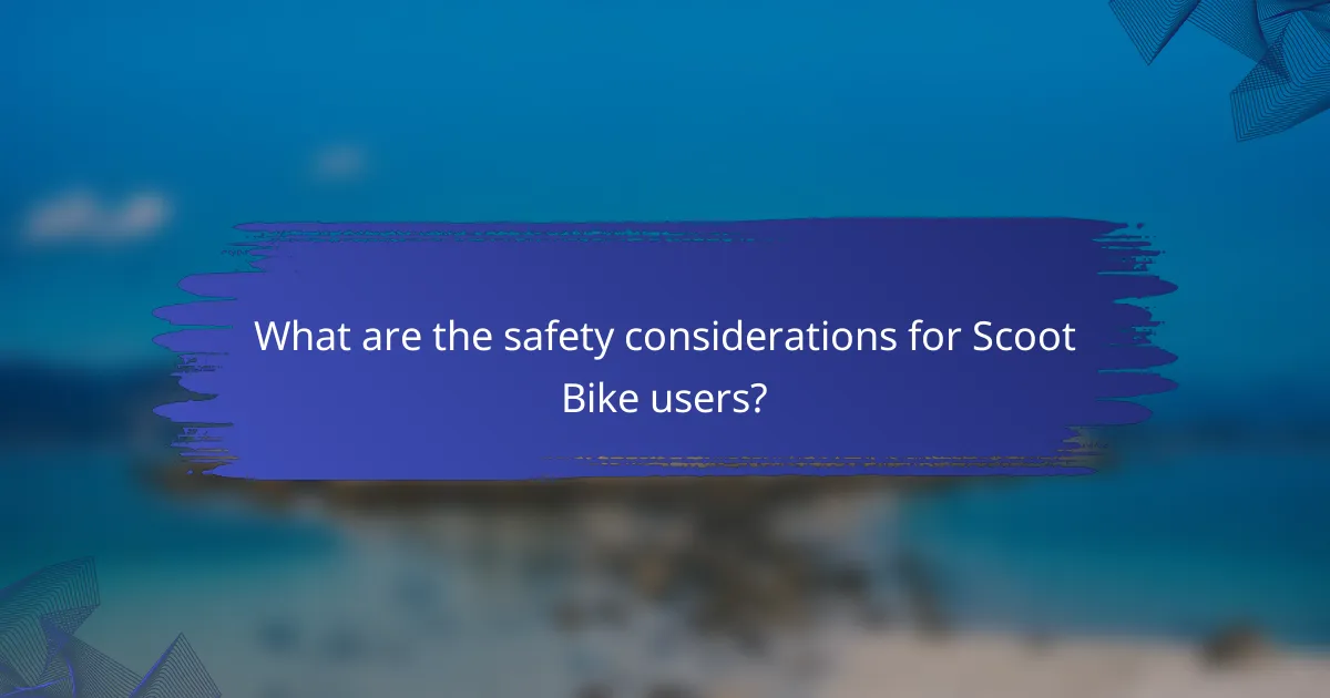 What are the safety considerations for Scoot Bike users?