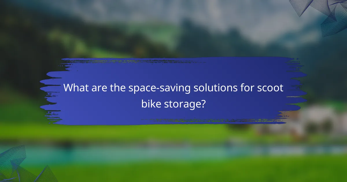 What are the space-saving solutions for scoot bike storage?
